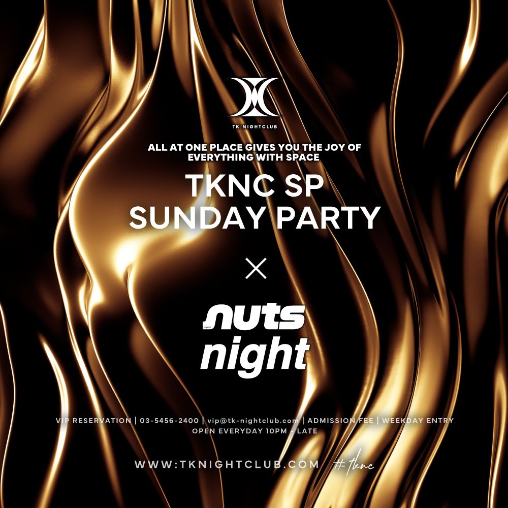 TKNC SP SUNDAY PARTY × nutsnight
