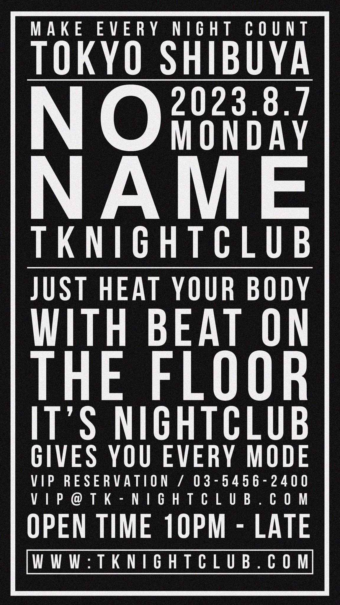 MONDAY NO NAME OPEN TIME 10PM – LATE